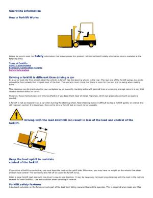 Operating Information How a Forklift Works Driving a Forklift Is Different