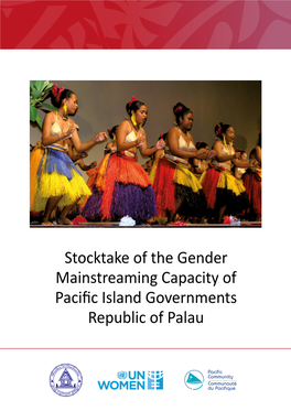 Stocktake of the Gender Mainstreaming Capacity of Pacific Island Governments Republic of Palau