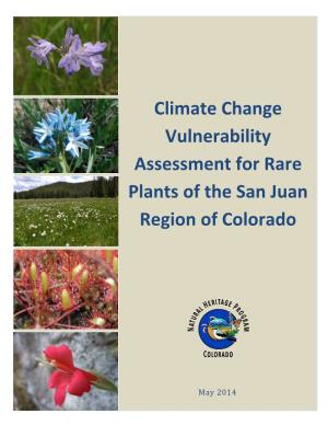 Climate Change Vulnerability Assessment for Rare Plants of the San Juan Region of Colorado