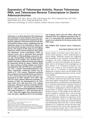 Expression of Telomerase Activity, Human Telomerase RNA, and Telomerase Reverse Transcriptase in Gastric Adenocarcinomas Jinyoung Yoo, M.D., Ph.D., Sonya Y