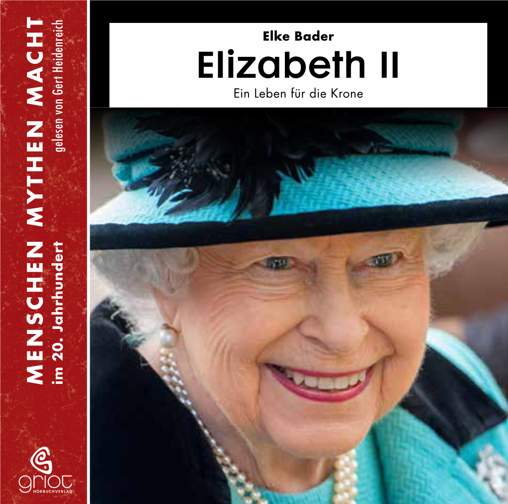 Elizabeth II Ein Leben Für Die Krone Für Ein Leben Elke Bader Elke 1978 Königin Des 25