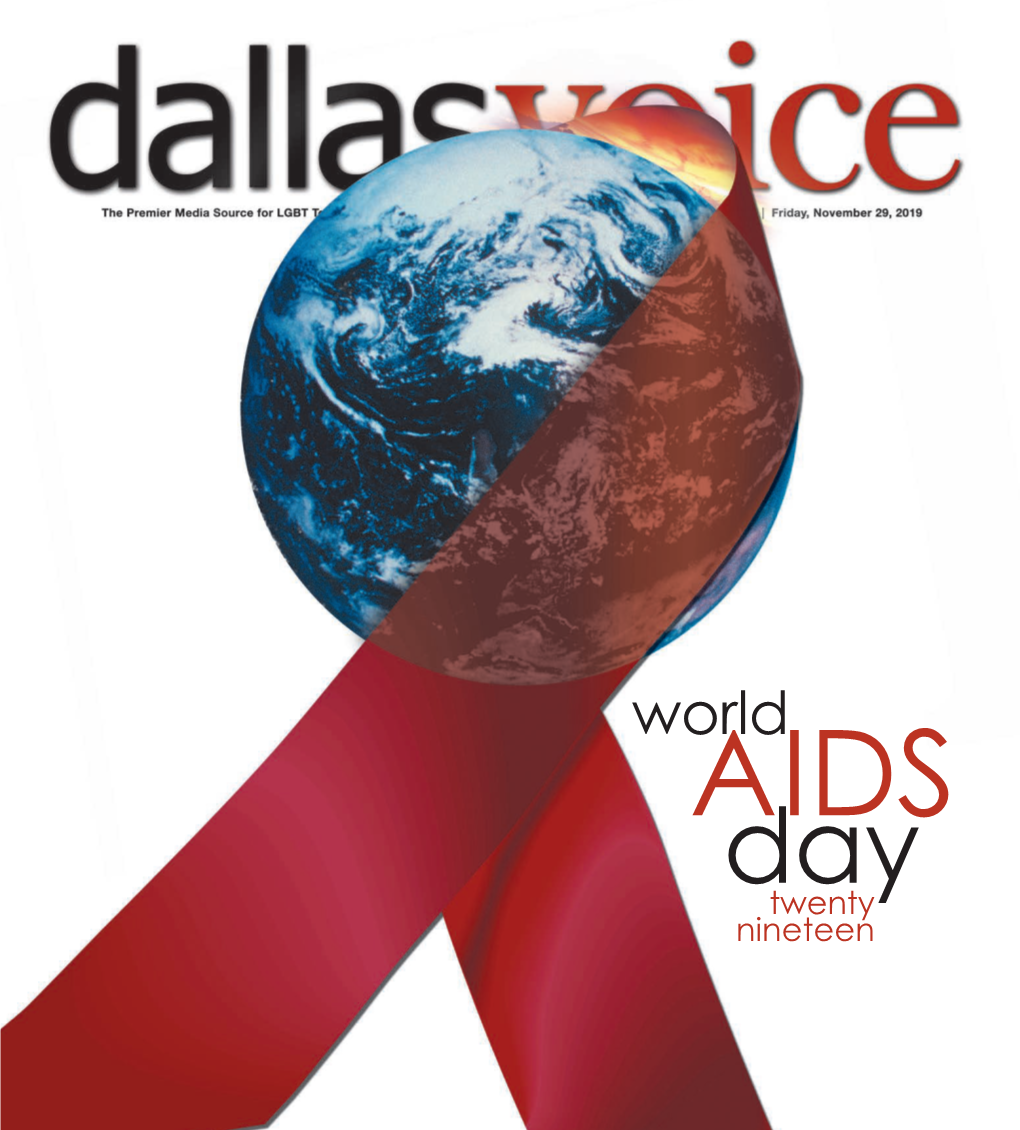 Twenty Nineteen 2 Dallasvoice.Com █ 11.29.19 Be Seen by the Premier HIV/Infectious Toc11.29.19 | Volume 36 | Issue 30 Disease Doctors in Dallas 8 Headlines