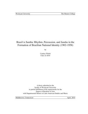 Rhythm, Percussion, and Samba in the Formation of Brazilian National Identity (1902-1958)