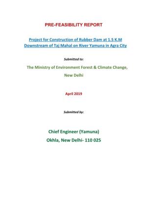 Chief Engineer (Yamuna) Okhla, New Delhi- 110 025