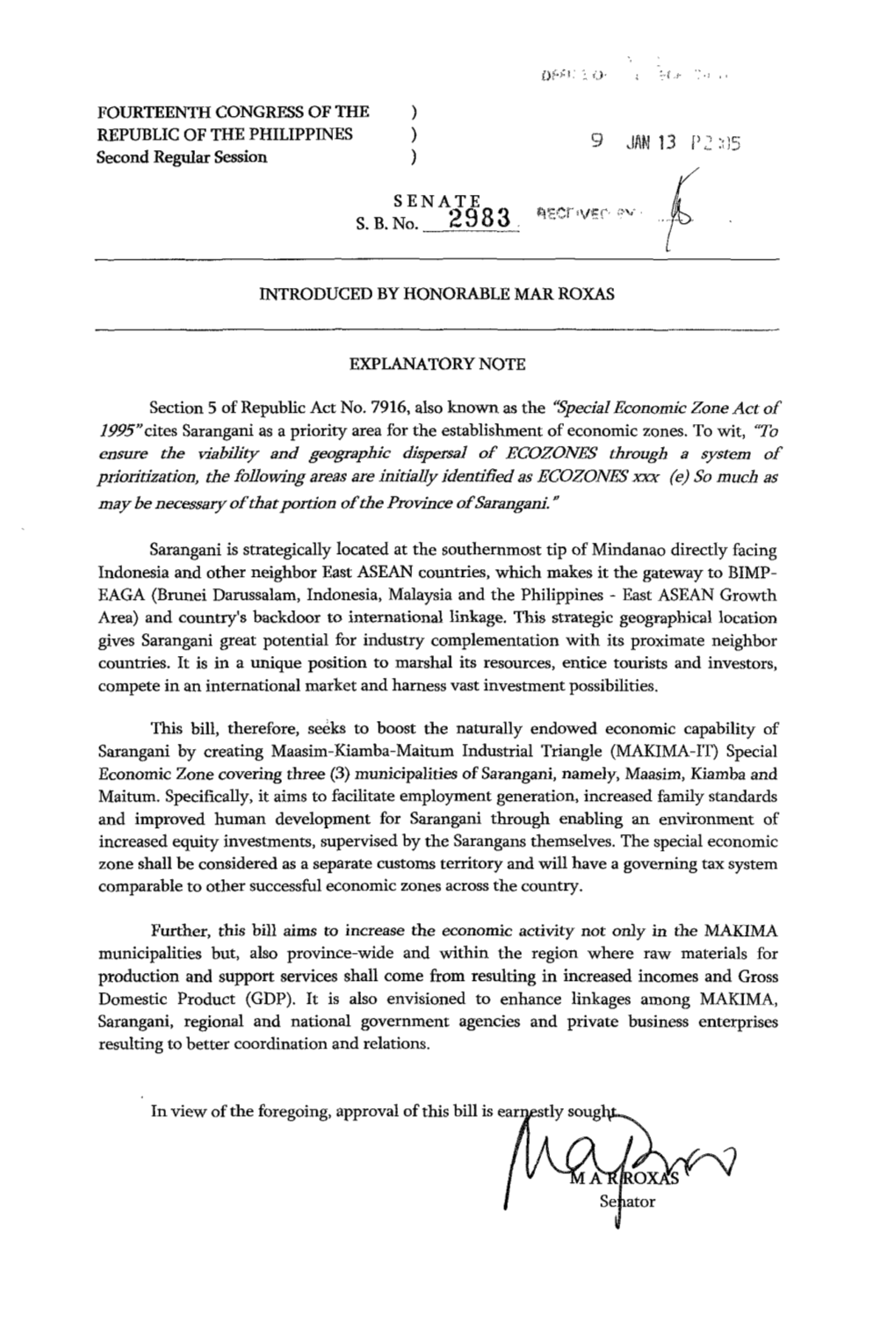 FOURTEENTH CONGRESS of the REPUBLIC of the PHILIPPINES Second Regular Session INTRODUCED by HONORABLE MAR ROXAS EXPLANATORY NOTE