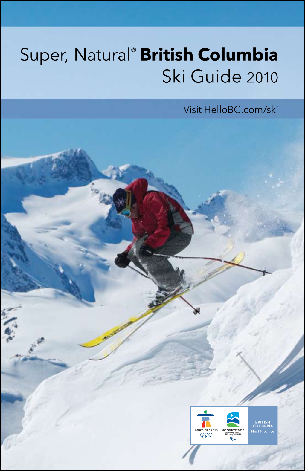 Super, Natural British Columbia Ski Guide 2009/2010