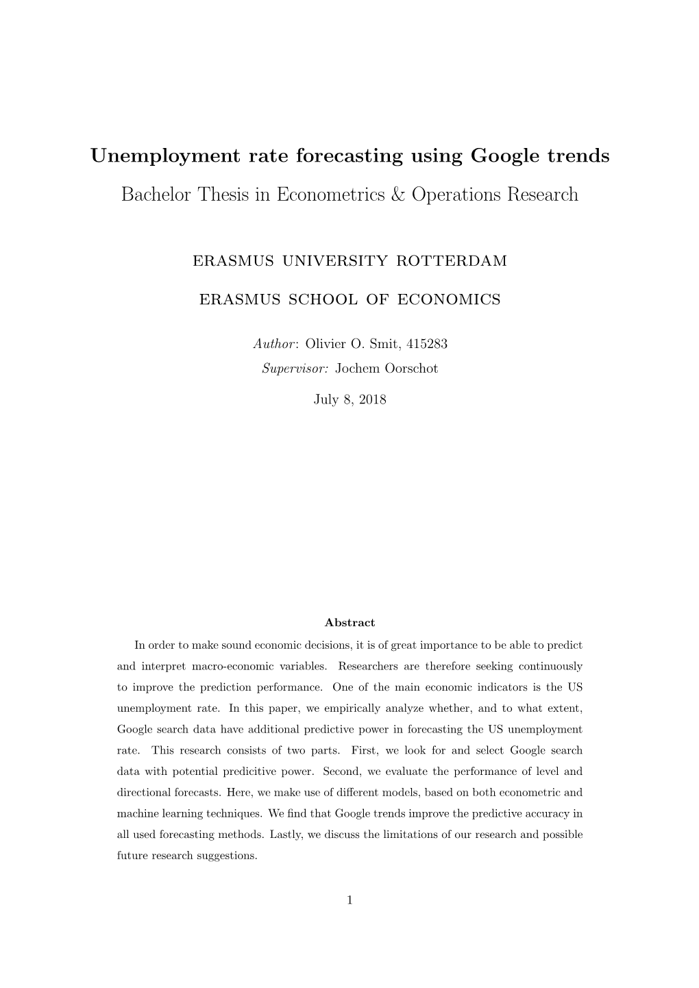 Unemployment Rate Forecasting Using Google Trends Bachelor Thesis in Econometrics & Operations Research