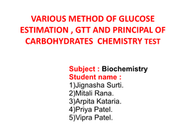 Various Method of Glucose Estimation , Gtt and Principal of Carbohydrates Chemistry Test