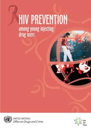 HIV PREVENTION Among Young Injecting Drug Users