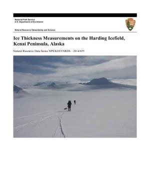 Ice Thickness Measurements on the Harding Icefield, Kenai Peninsula, Alaska