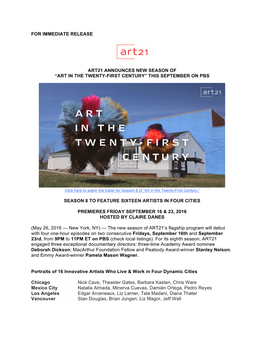 For Immediate Release Art21 Announces New Season of “Art in the Twenty-First Century” This September on Pbs Season 8 To