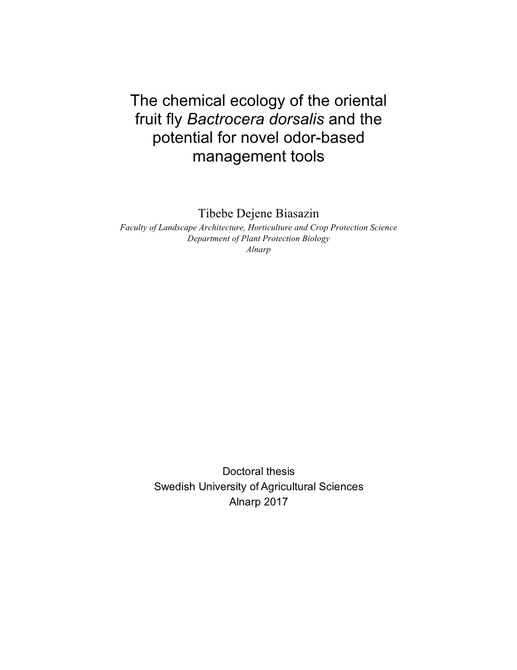 The Chemical Ecology of the Oriental Fruit Fly Bactrocera Dorsalis and the Potential for Novel Odor-Based Management Tools