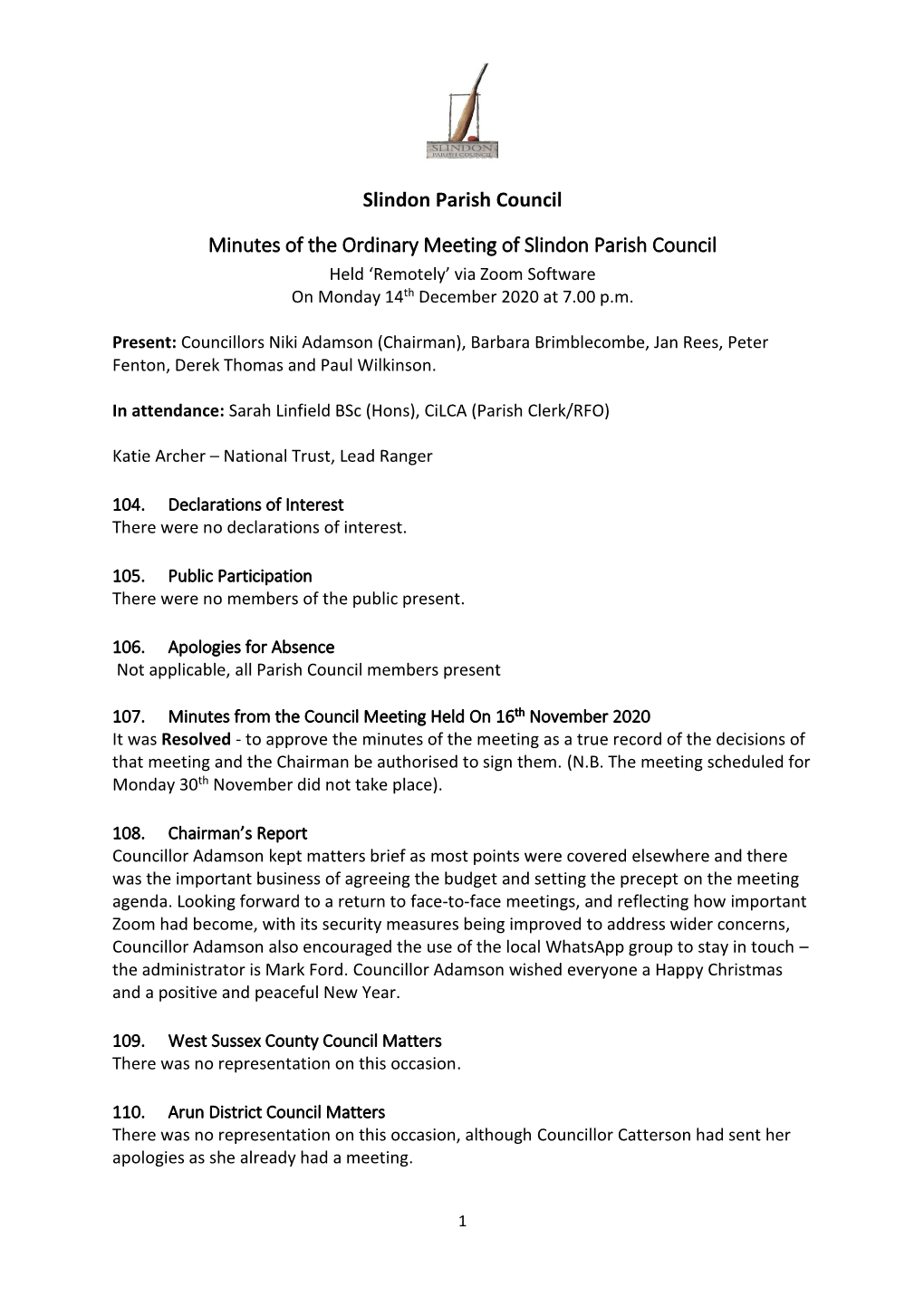 Minutes of the Ordinary Meeting of Slindon Parish Council Held ‘Remotely’ Via Zoom Software on Monday 14Th December 2020 at 7.00 P.M