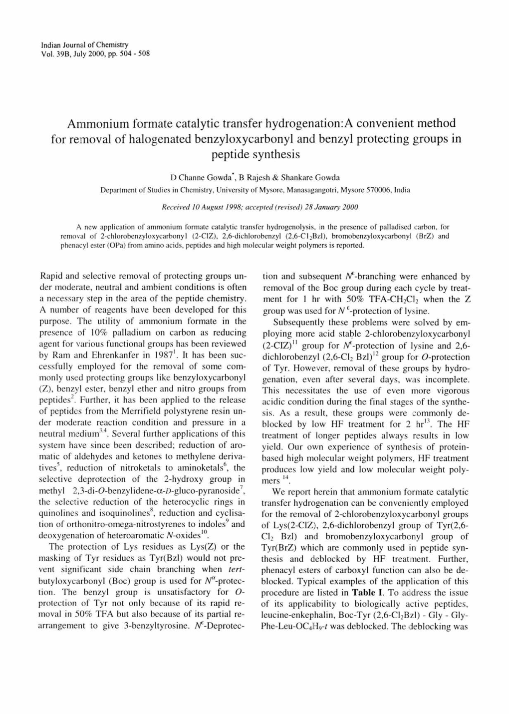 Ammonium Formate Catalytic Transfer Hydrogenation:A Convenient Method for Removal of Halogenated Benzyloxycarbonyl and Benzyl Protecting Groups in Peptide Synthesis