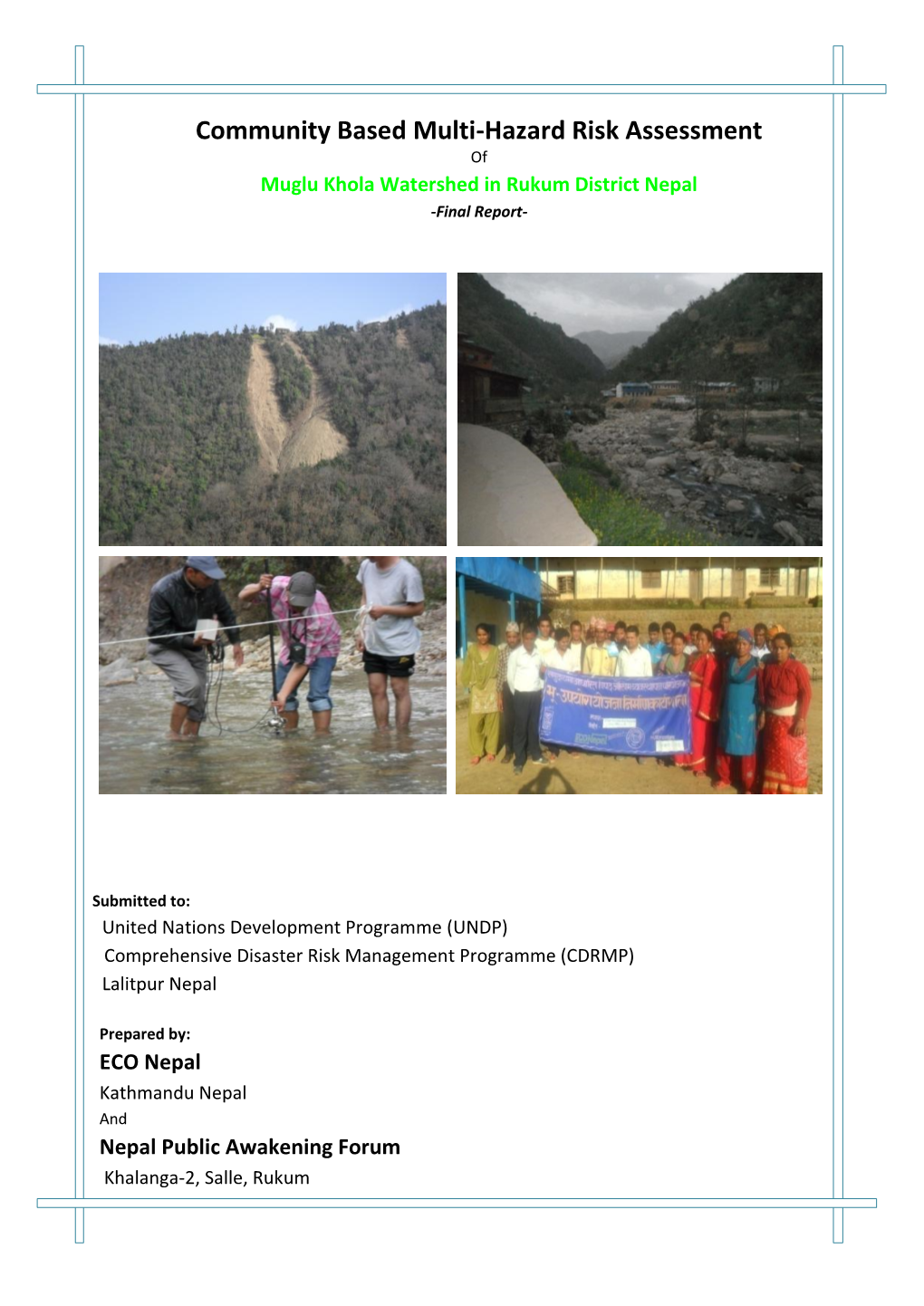Community Based Multi-Hazard Risk Assessment of Muglu Khola Watershed in Rukum District Nepal -Final Report
