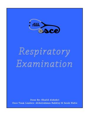 Respiratory Examination Cardiac Examination Is an Essential Part of the Respiratory Assessment and Vice Versa