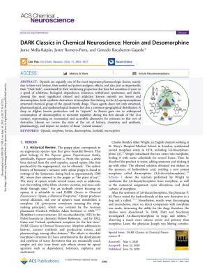 DARK Classics in Chemical Neuroscience: Heroin and Desomorphine Jaime Mella-Raipan,́ Javier Romero-Parra, and Gonzalo Recabarren-Gajardo*