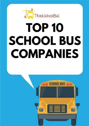 Top 10 School Bus Companies Blog