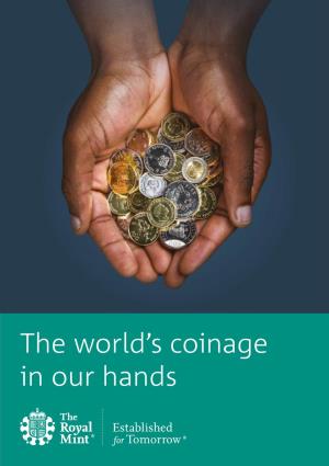 The World's Coinage in Our Hands