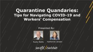 Quarantine Quandaries: Tips for Navigating COVID-19 and Workers’ Compensation