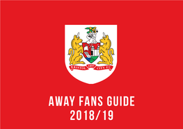 Away Fans Guide 2018/19 Welcome to Bristol City FC & Ashton Gate Stadium
