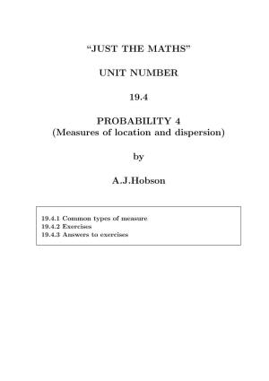 UNIT NUMBER 19.4 PROBABILITY 4 (Measures of Location and Dispersion)