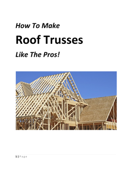 Roof Trusses Like the Pros!