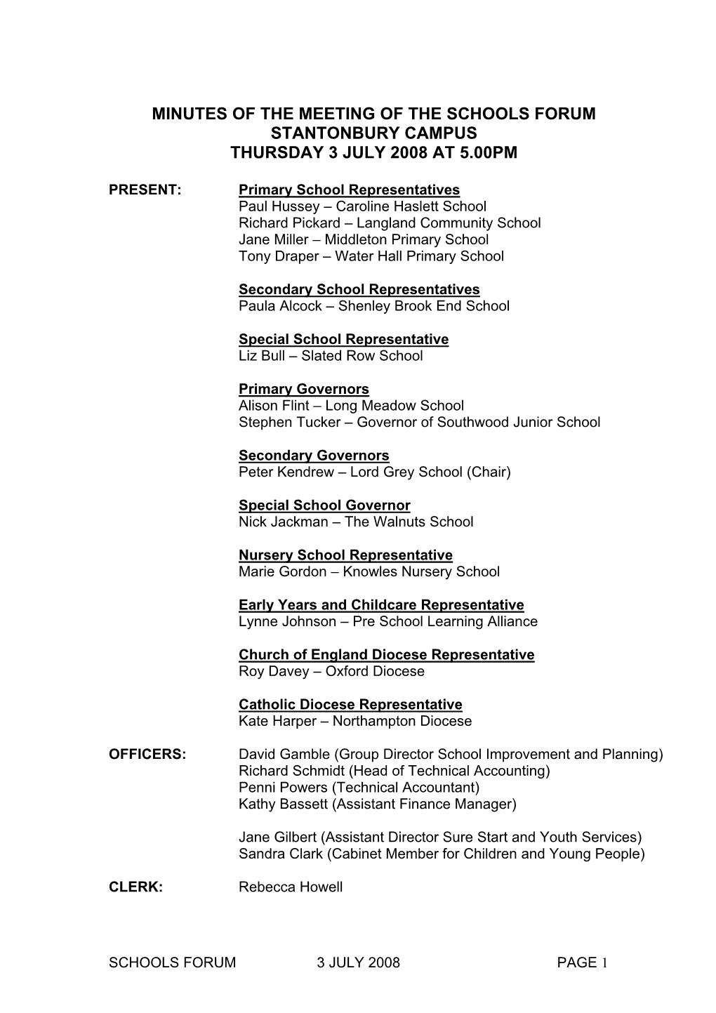 Minutes of the Meeting of the Schools Forum Stantonbury Campus Thursday 3 July 2008 at 5.00Pm