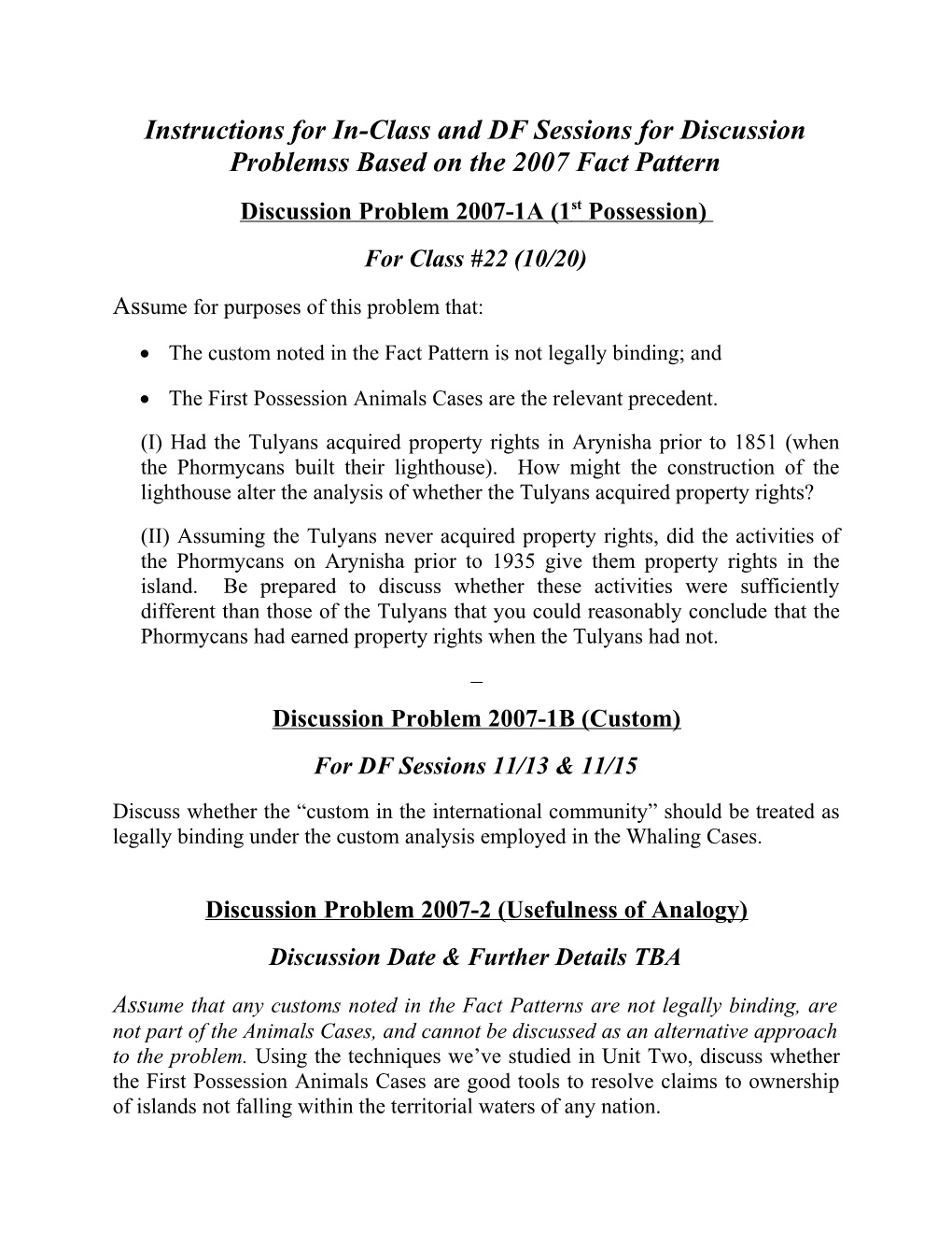 Instructions for In-Class and DF Sessions for Discussion Problemss Based on the 2007 Fact