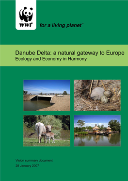 Danube Delta: a Natural Gateway to Europe Ecology and Economy in Harmony