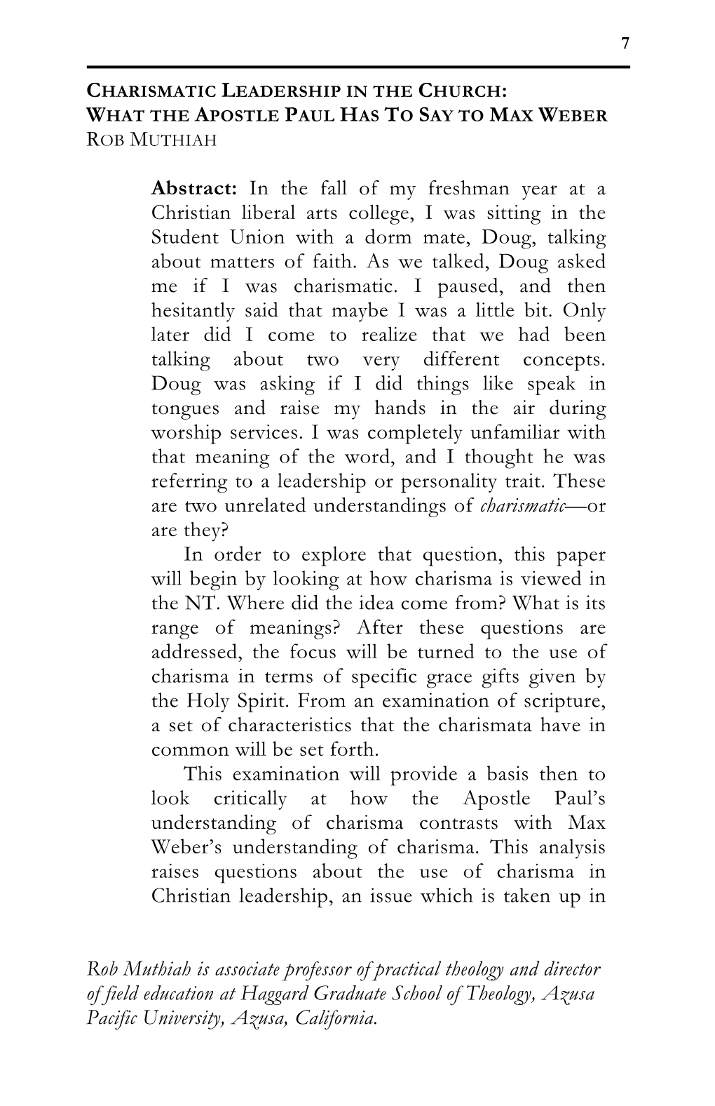 In the Fall of My Freshman Year at a Christian Liberal Arts College, I Was Sitting in the Student Union with a Dorm Mate, Doug, Talking About Matters of Faith