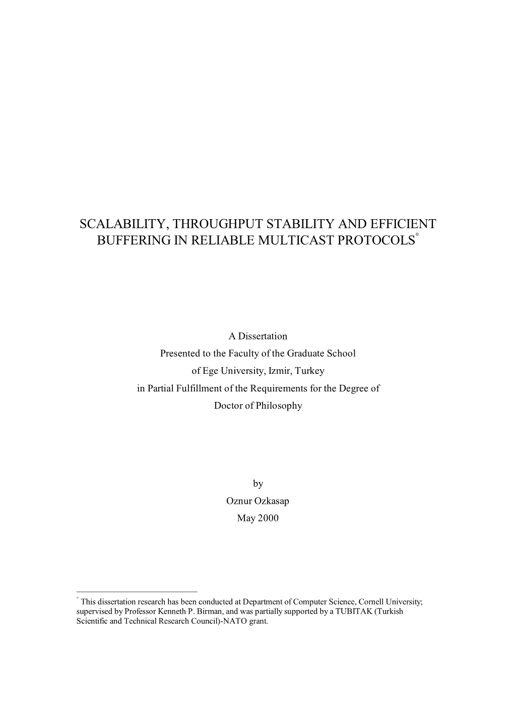 Scalability, Throughput Stability and Efficient Buffering in Reliable Multicast Protocols°