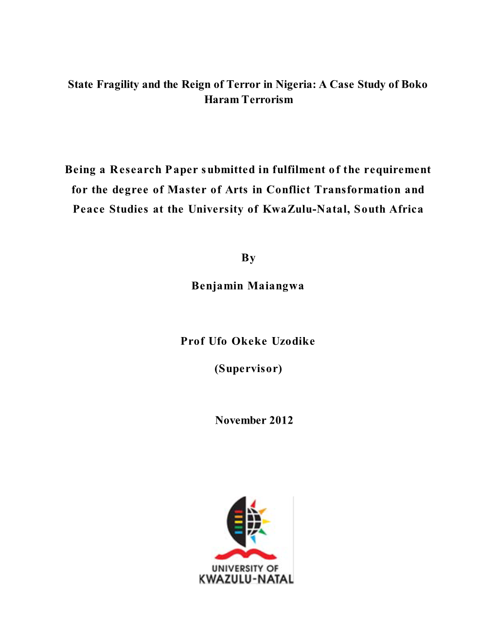 State Fragility and the Reign of Terror in Nigeria: a Case Study of Boko Haram Terrorism