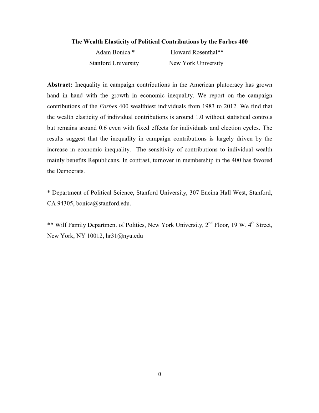 The Wealth Elasticity of Political Contributions by the Forbes 400 Adam Bonica * Howard Rosenthal** Stanford University New York University