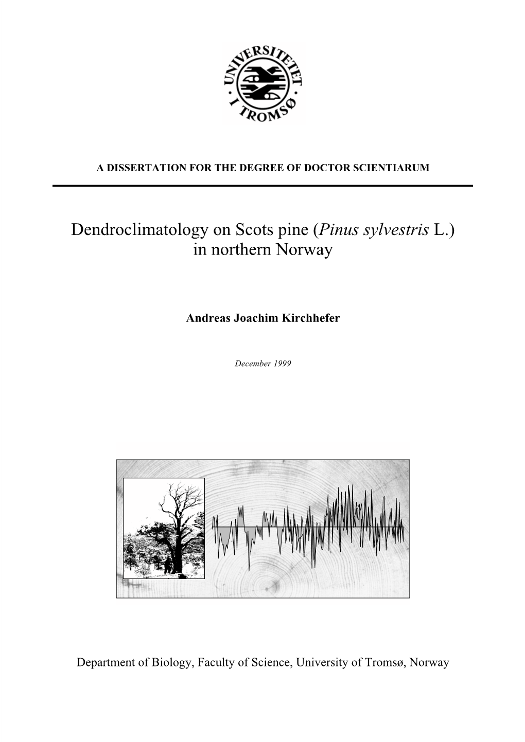 Dendroclimatology on Scots Pine (Pinus Sylvestris L.) in Northern Norway