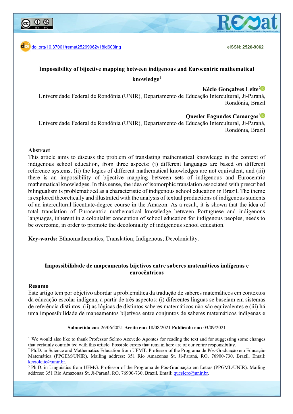 Impossibility of Bijective Mapping Between Indigenous and Eurocentric Mathematical Knowledge1 Kécio Gonçalves Leite2 Universid