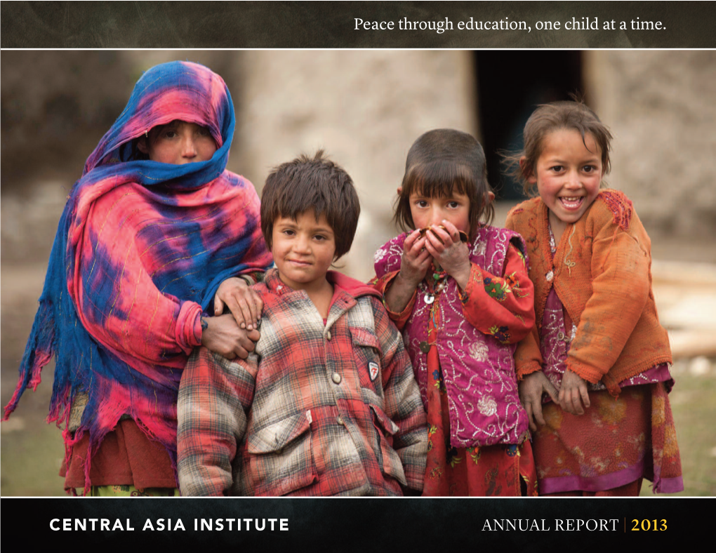 CENTRAL ASIA INSTITUTE ANNUAL REPORT | Peace Through