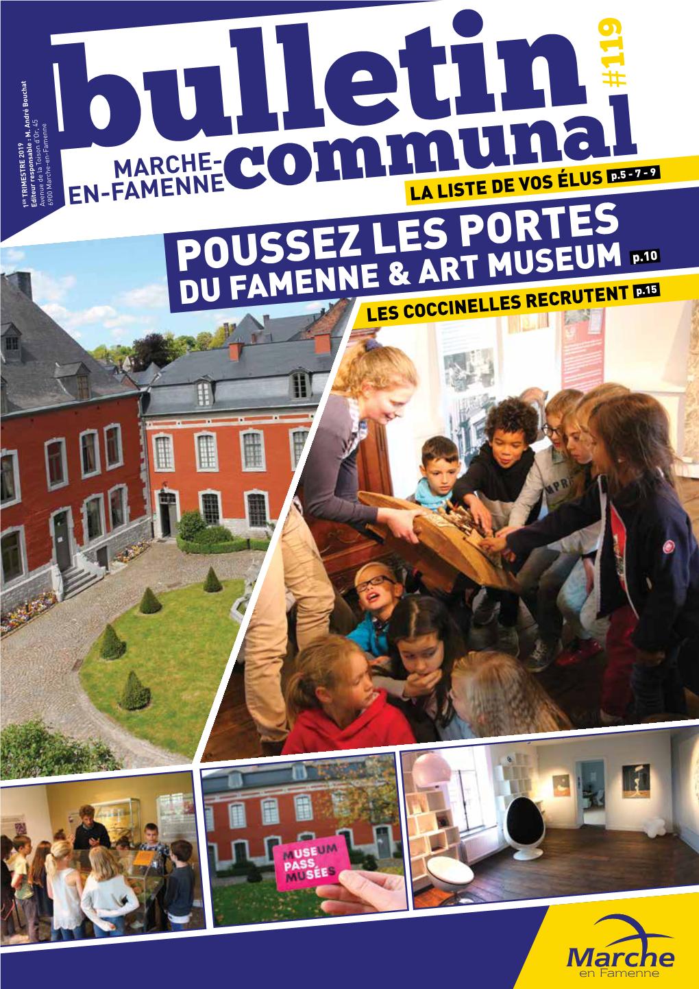 POUSSEZ LES PORTES P.10 DU FAMENNE & ART MUSEUM P.15 LES COCCINELLES RECRUTENT MALDAGUE Maurice & Jonathan