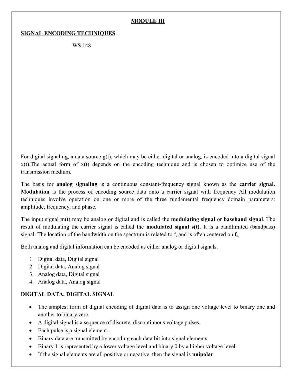 MODULE III SIGNAL ENCODING TECHNIQUES WS 148 for Digital