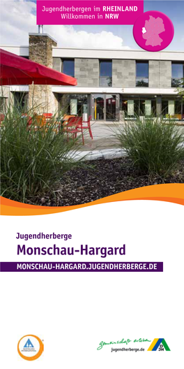 Monschau-Hargard MONSCHAU-Hargard.JUGENDHERBERGE.De Willkommen in Monschau-Hargard!