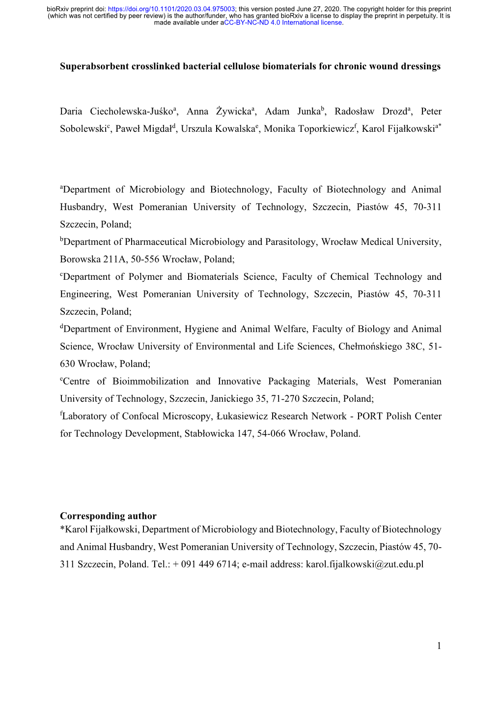 Superabsorbent Crosslinked Bacterial Cellulose Biomaterials for Chronic Wound Dressings