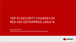 Top 10 Security Changes in Red Hat Enterprise Linux 8
