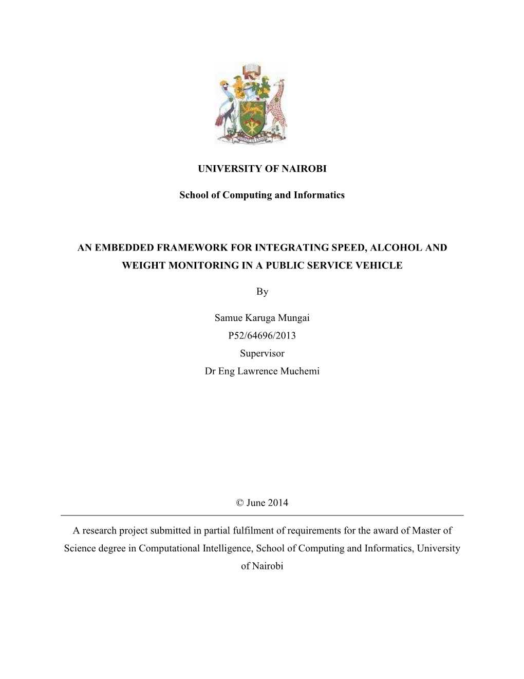 An Embedded Framework for Integrating Speed, Alcohol and Weight Monitoring in a Public Service Vehicle