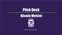 Pitch Deck Bitcoin Meister
