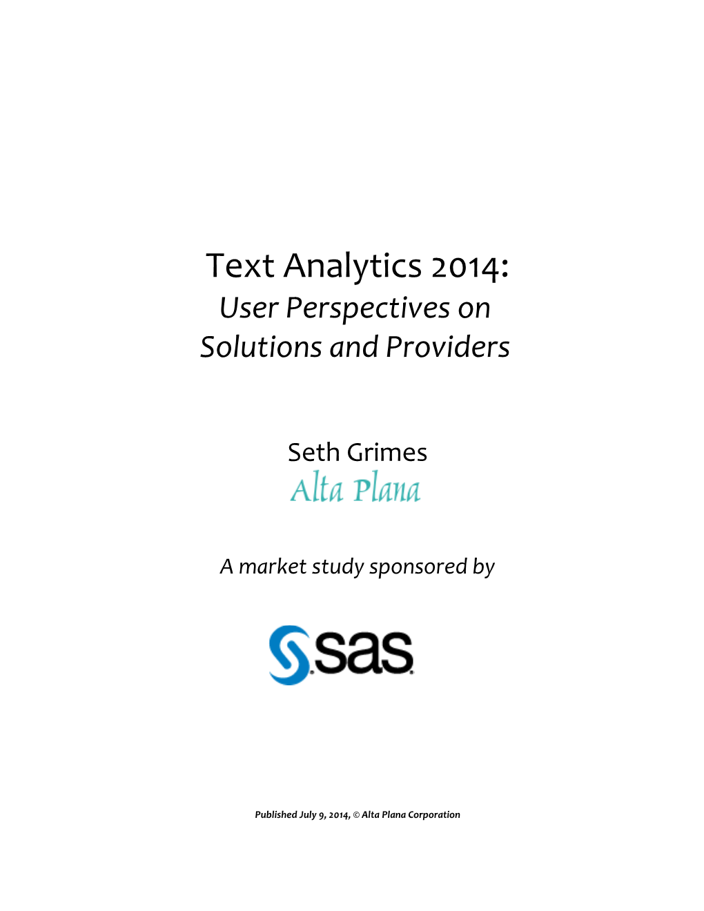 Text Analytics 2014: User Perspectives on Solutions and Providers