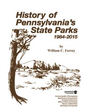 HISTORY of PENNSYLVANIA's STATE PARKS 1984 to 2015