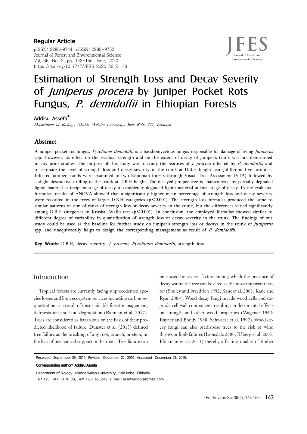 Estimation of Strength Loss and Decay Severity of Juniperus Procera by Juniper Pocket Rots Fungus, P. Demidoffii in Ethiopian Forests