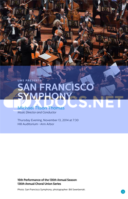 SAN FRANCISCO SYMPHONY Michael Tilson Thomas Music Director and Conductor