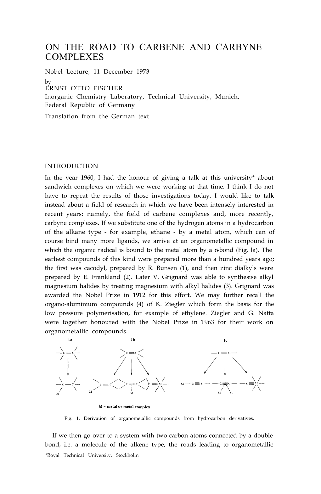 On the Road to Carbene and Carbyne Complexes