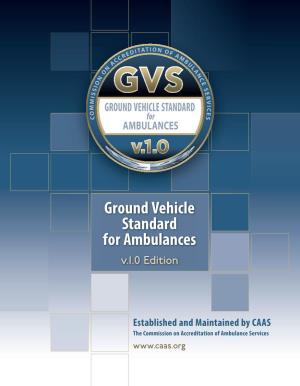 Ground Vehicle Standard for Ambulances V.1.0 Edition